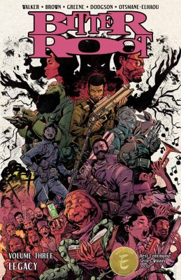 Bitter root. Volume 3, issue 11-15, Legacy