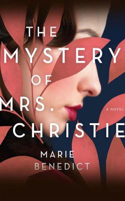 The mystery of Mrs. Christie : a novel 