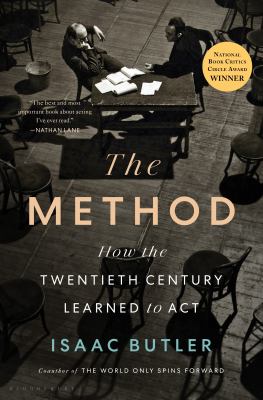 The method : how the twentieth century learned to act 
