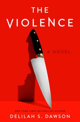 The violence : a novel 
