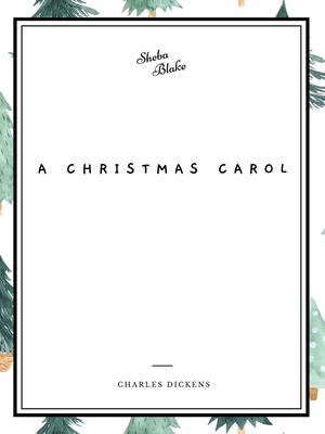 A Christmas carol : being a ghost story of Christmas