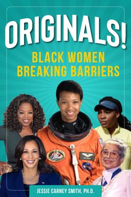 Originals! : Black women breaking barriers 