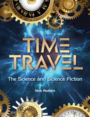Time travel : the science and science fiction 