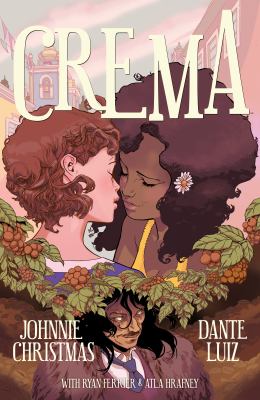 Crema : a haunted romance in three chapters 