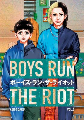 Boys run the riot. 3 