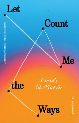 Let me count the ways : a memoir 