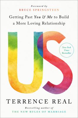 Us : getting past you & me to build a more loving relationship 