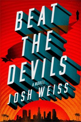 Beat the devils : a novel 