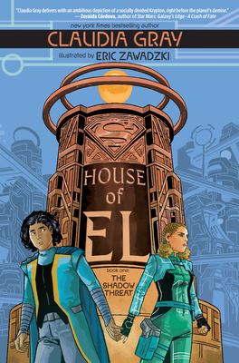 House of El. Book one, The shadow threat 