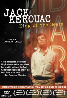 Jack Kerouac : king of the beats 