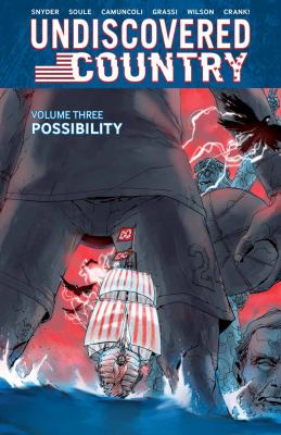 Undiscovered country. Volume 3, issue 13-18, Possibility