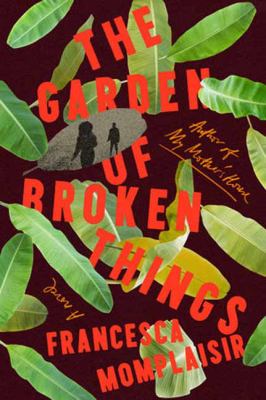 The garden of broken things 