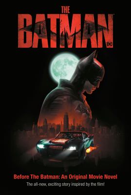 Before the Batman : an original movie novel 