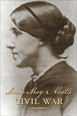 Louisa May Alcott's Civil War 