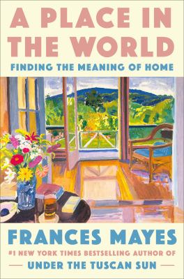 A place in the world : finding the meaning of home 