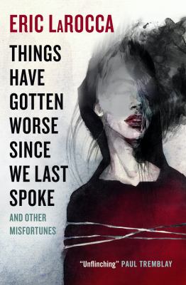 Things have gotten worse since we last spoke, and other misfortunes 