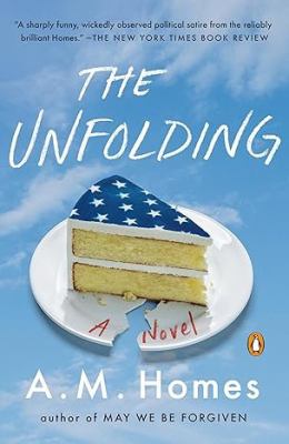 The unfolding : a novel 
