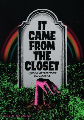It came from the closet : queer reflections on horror 