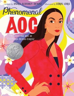 Phenomenal AOC : the roots and rise of Alexandria Ocasio-Cortez 