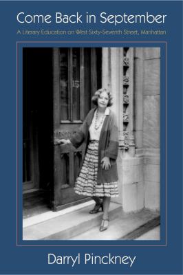 Come back in September : a literary education on West Sixty-seventh Street, Manhattan 