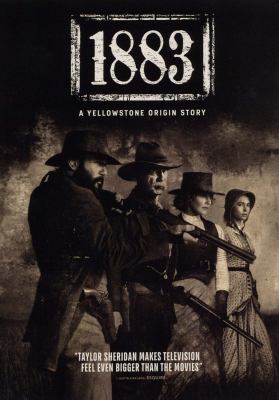 1883 : a Yellowstone origin story 