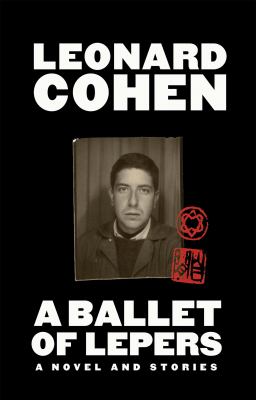 A ballet of lepers : a novel and stories 