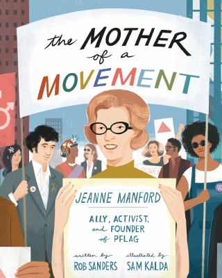 The mother of a movement : Jeanne Manford, ally, activist, and co-founder of PFLAG 