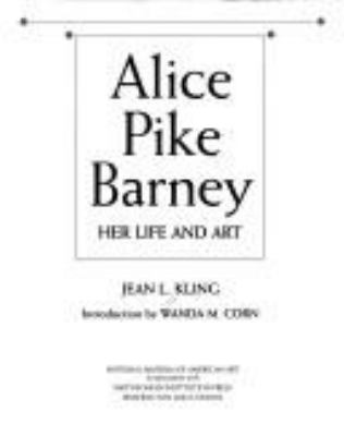 Alice Pike Barney : her life and art 
