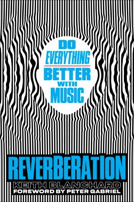 Reverberation : do everything better with music 