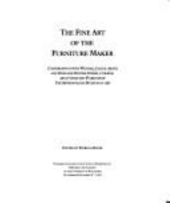 The fine art of the furniture maker : conversations with Wendell Castle, artist, and Penelope Hunter-Stiebel, curator, about selected works from the Metropolitan Museum of Art 