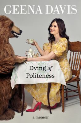 Dying of politeness : a memoir 