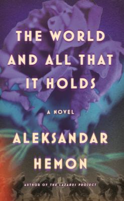 The world and all that it holds 