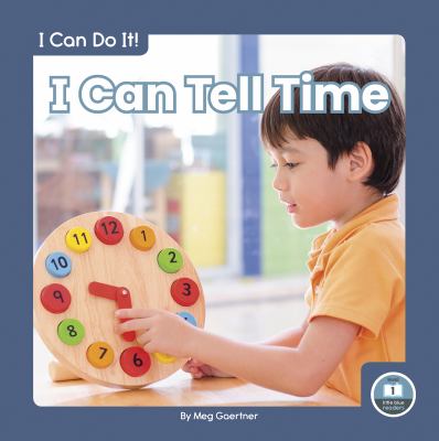 I can tell time 