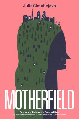 Motherfield : poems and protest diary 