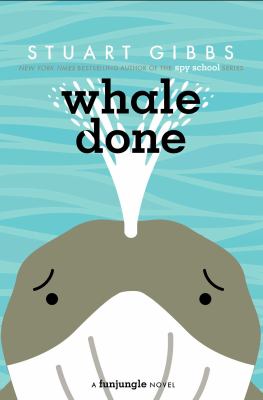 Whale done : a FunJungle novel 