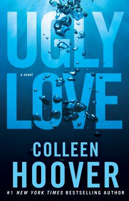Ugly love : a novel 
