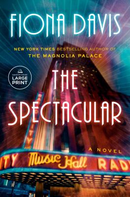 The spectacular : a novel 