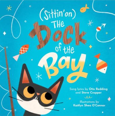(Sittin' on) the dock of the bay 