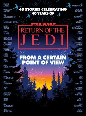 Star Wars, Return of the Jedi : from a certain point of view 