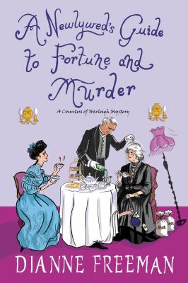 A Newlywed's Guide to Fortune and Murder : Countess of Harleigh Mystery