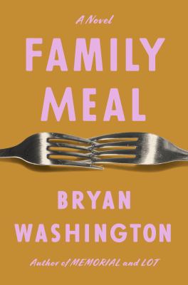 Family meal : a novel 