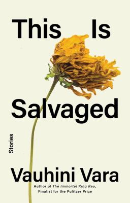 This is salvaged : stories 