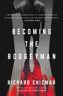 Becoming the boogeyman : a novel 