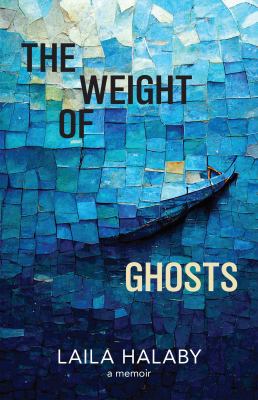 The weight of ghosts : on love and loss and motherhood and writing 
