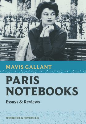 Paris notebooks : essays & reviews 