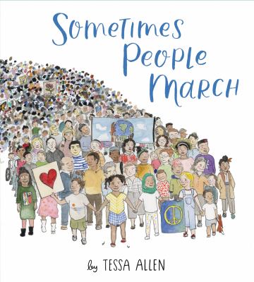 Sometimes people march [GRPL Toddler Book Club] 