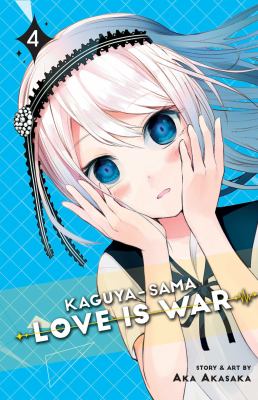 Kaguya-sama : Love is war. 4 