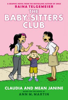 Claudia and Mean Janine : A Graphic Novel. Full. Color Edition (The Baby