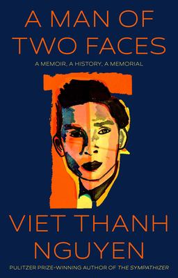 A man of two faces : a memoir, a history, a memorial