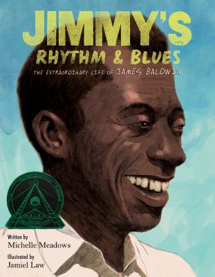 Jimmy's rhythm & blues : the extraordinary life of James Baldwin 
